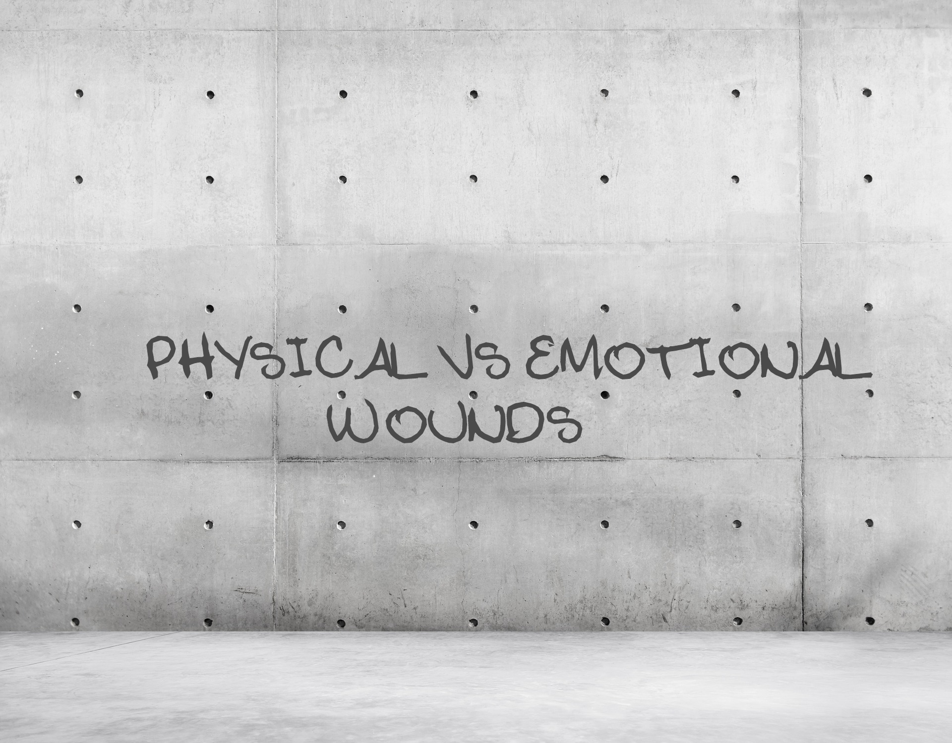 physical vs emotional wounds