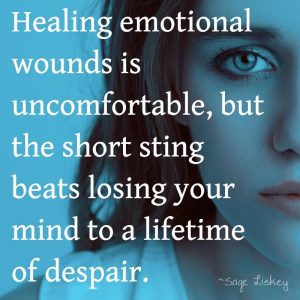 emotional wounds are hard to heal.