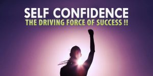 Confidence: The Leader to Success