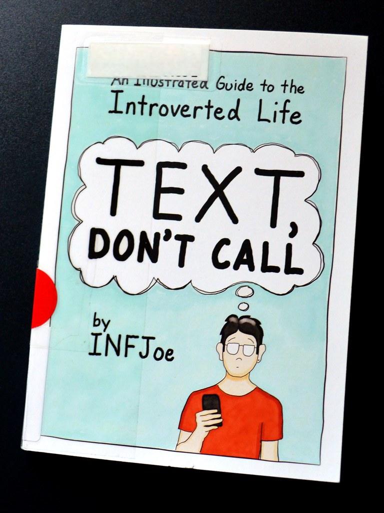 Text, Don't Call: An Illustrated Guide to the Introverted Life

