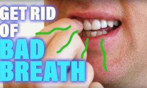 get rid of bad breathe