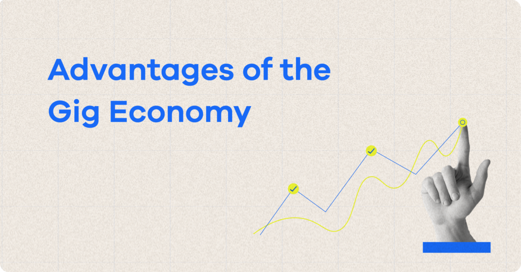 advantages of gig economy